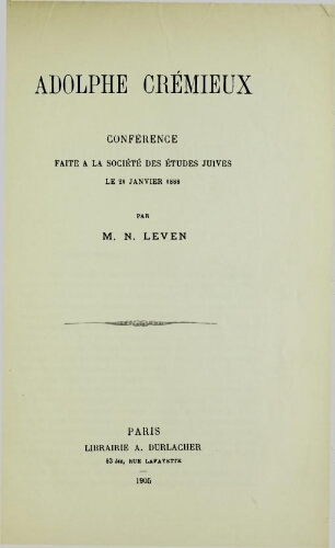 Adolphe Crémieux : conférence faite à la Société des études juives le 21 janvier 1888